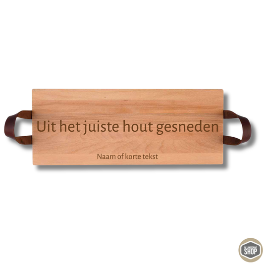 Beukenhouten borrelplank met gegraveerde tekst Uit het juiste hout gesneden